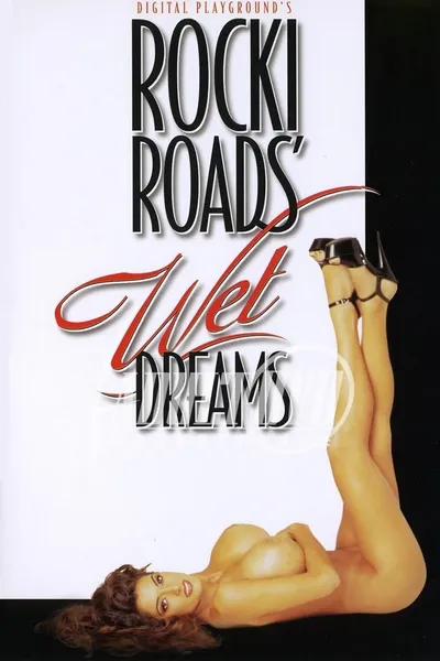 Rocki Roads' Wet Dreams