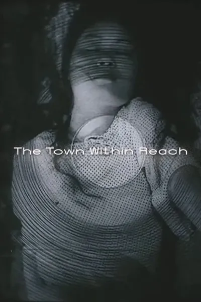 The Town Within Reach