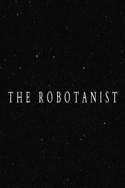 The Robotanist