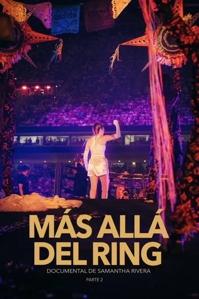 MÁS ALLÁ DEL RING - parte 2