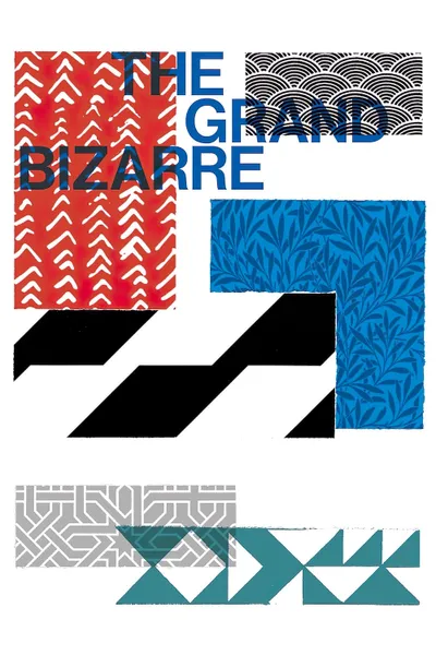 The Grand Bizarre