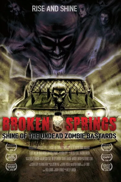 Broken Springs: Shine of the Undead Zombie Bastards