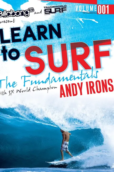 Learn to Surf with 3x Word Champion Andy Irons