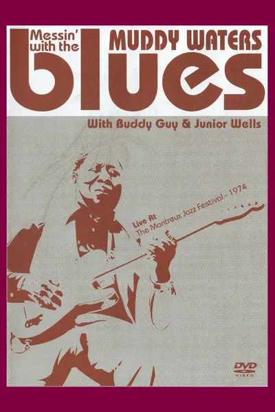 Muddy Waters: Messin' With The Blues