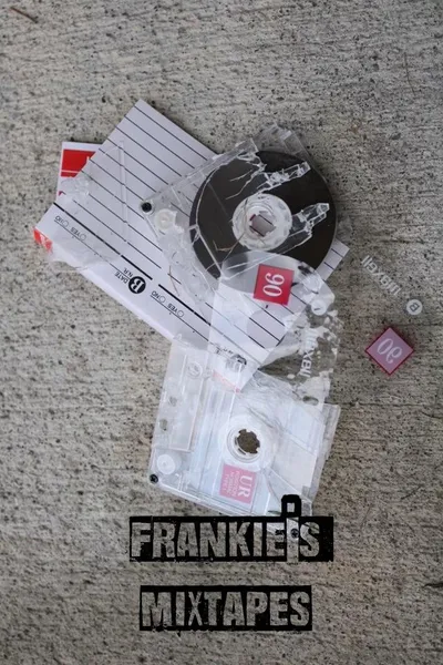 Frankie’s Mixtapes