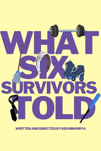 What Six Survivors Told