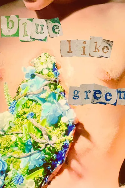 blue, like green