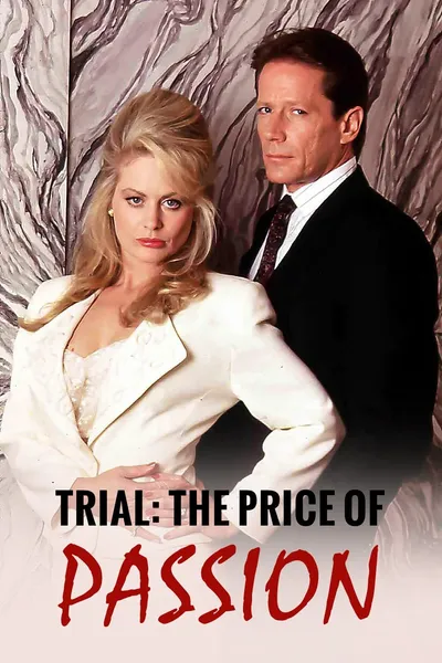 Trial: The Price of Passion