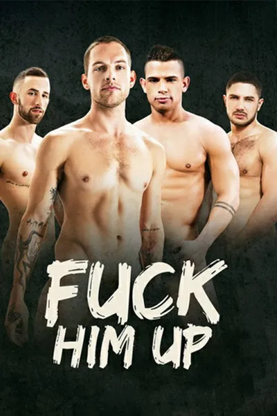 Fuck Him Up