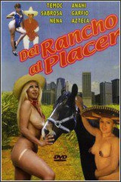 Del rancho al placer