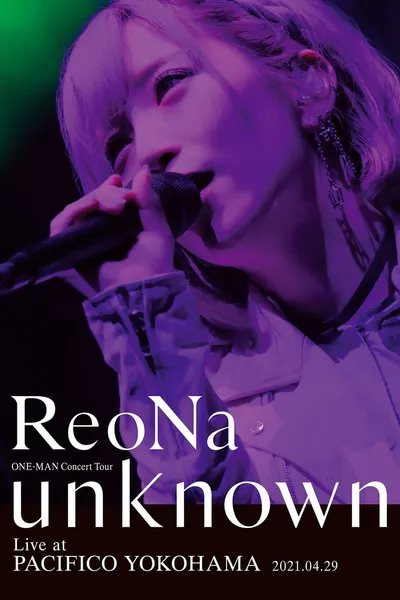 ReoNa ONE-MAN Concert Tour unknown（2021）