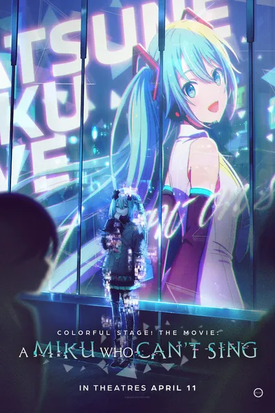 COLORFUL STAGE! The Movie: A Miku Who Can't Sing