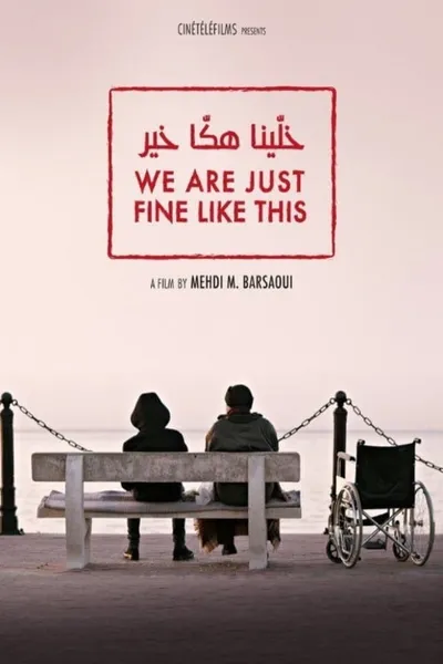 We Are Just Fine Like This
