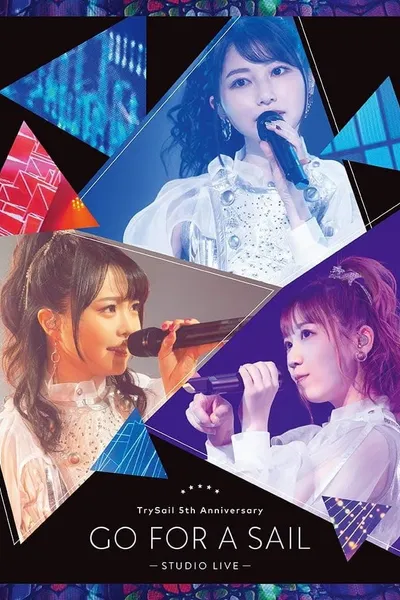 TrySail 5th Anniversary Live “Go for a Sail” STUDIO LIVE