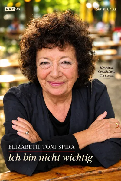 Elizabeth Toni Spira - Ich bin nicht wichtig