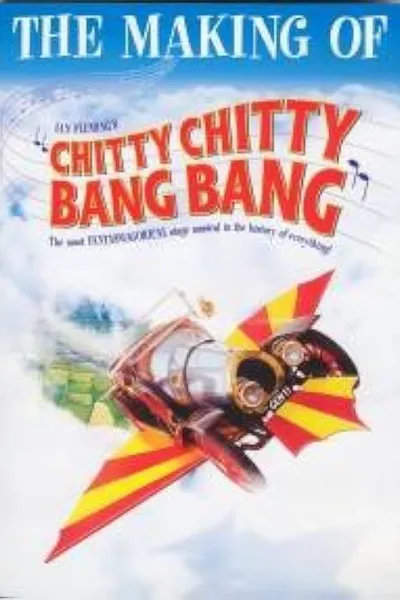 The Making of Chitty Chitty Bang Bang