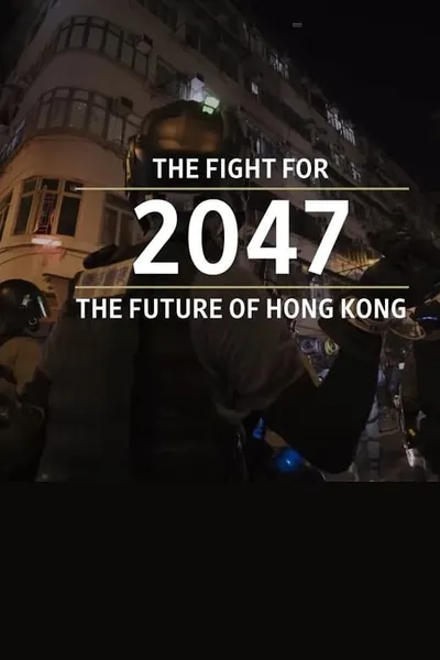 Wall Street Journal——2047: The Fight for the Future of Hong Kong