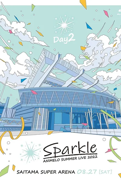 Animelo Summer Live 2022 -Sparkle- DAY2
