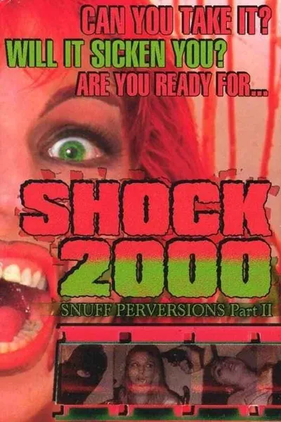 Shock 2000: Snuff Perversions Part II