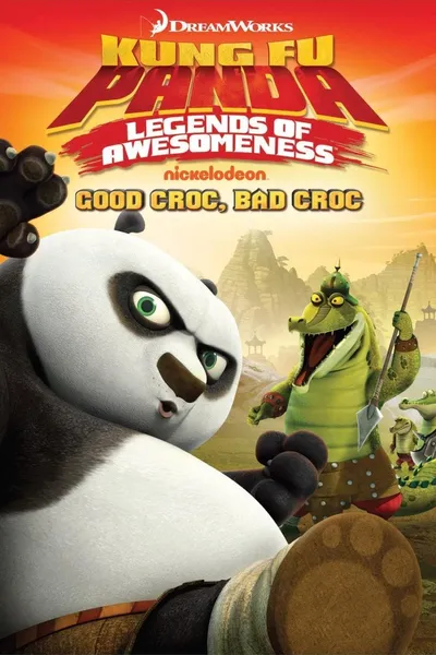 Kung Fu Panda: Legends of Awesomeness - Good Croc, Bad Croc