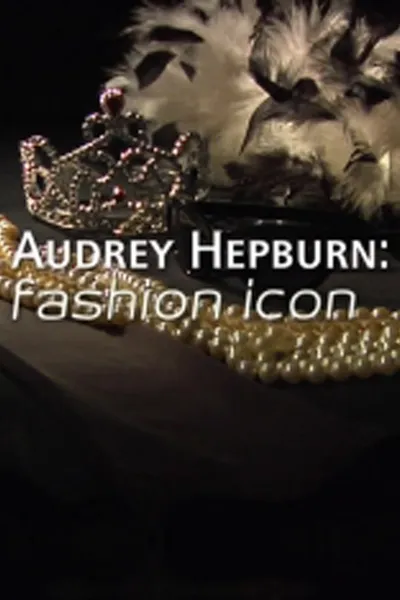Audrey Hepburn: Fashion Icon