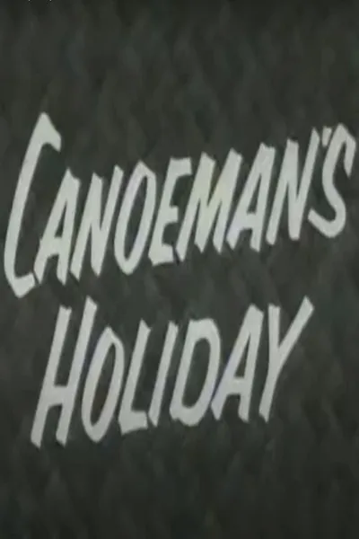 Canoeman's Holiday