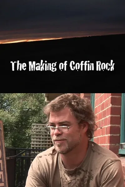 The Making of Coffin Rock