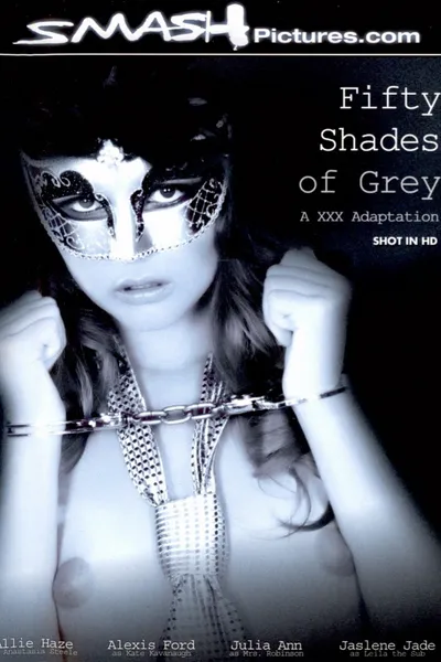 Fifty Shades of Grey: A XXX Adaptation