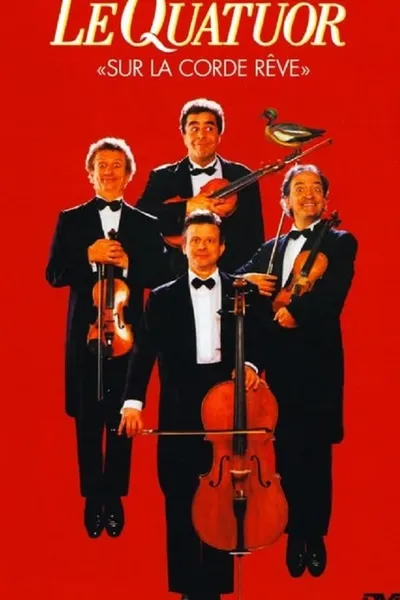 Le Quatuor - Sur la corde rêve