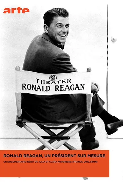 Ronald Reagan, un président sur mesure