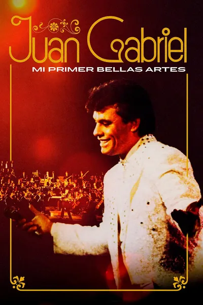 Juan Gabriel: Mi Primer Bellas Artes