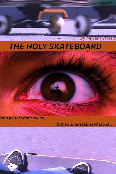 The Holy Skateboard