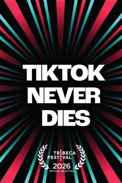 TikTok Never Dies