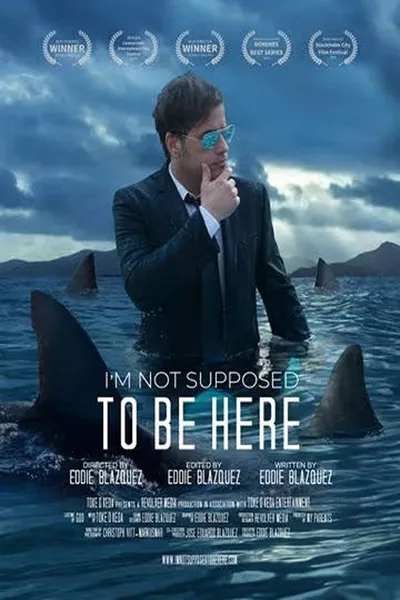 I'm Not Supposed to Be Here