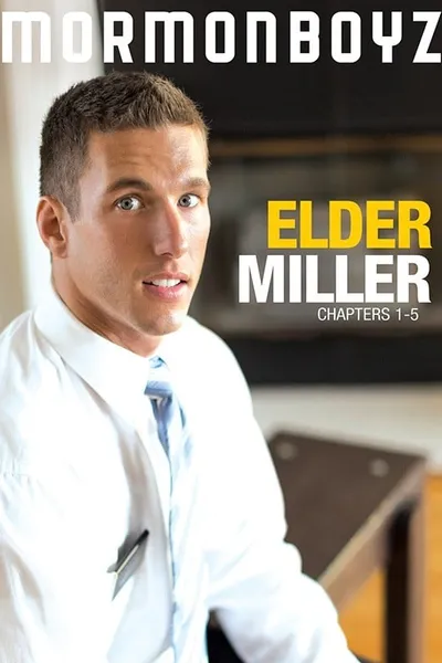 Elder Miller: Chapters 1-5