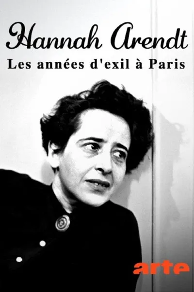 Hannah Arendt: Eine Jüdin im Pariser Exil