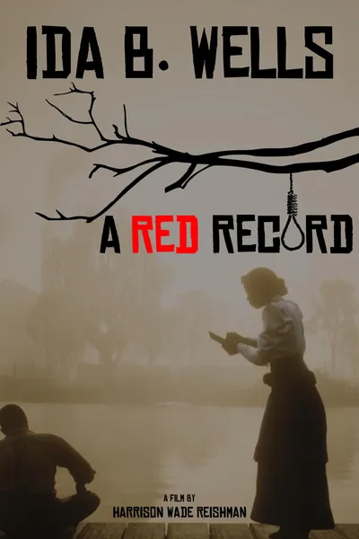 Ida B. Wells: A Red Record