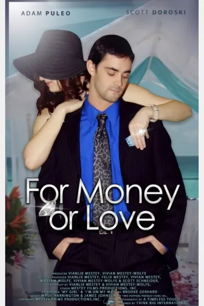 For Money or Love