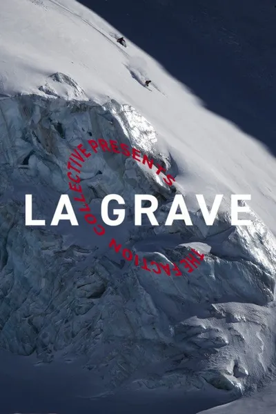 The Faction Collective Presents: La Grave