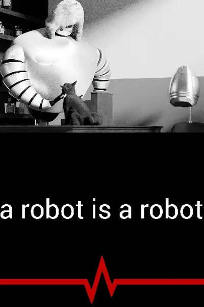 A Robot Is a Robot
