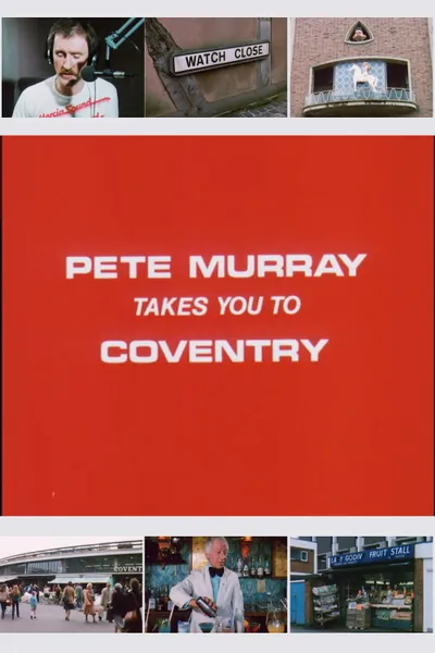 Pete Murray Takes You to Coventry