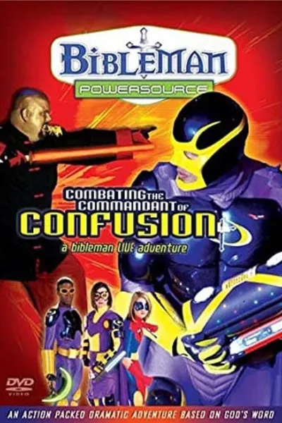 Bibleman Powersource: Conbating the Commandant of Confusion