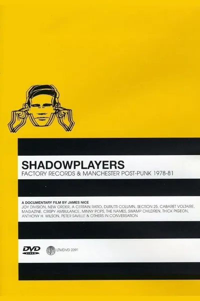 Shadowplayers: Factory Records and Manchester Post-Punk 1978-81