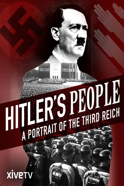 Hitler's People: A Portrait of the Third Reich