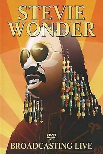 Stevie Wonder: Broadcasting Live