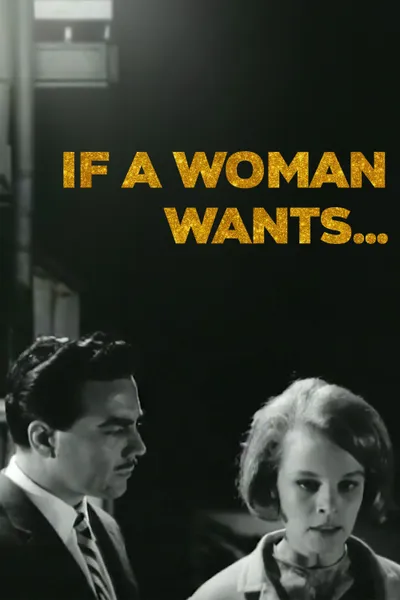 If a Woman Wants...