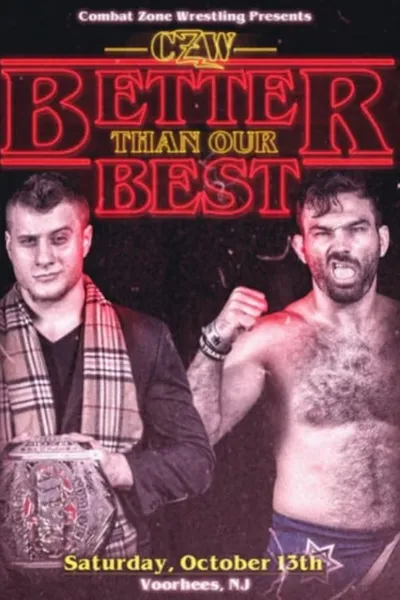 CZW: Better Than Our Best