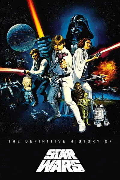 The Definitive History of Star Wars