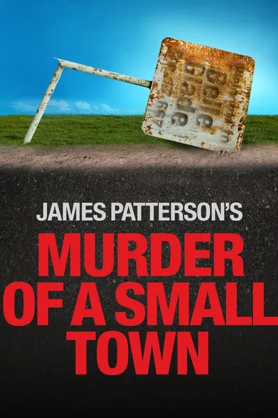 James Patterson's Murder of a Small Town