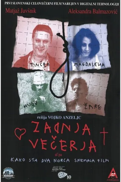 The Last Supper or How Two Madmen Made a Film